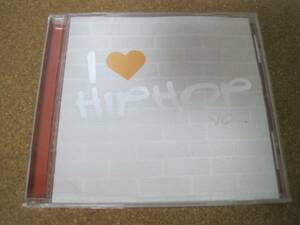 国内盤CD I LOVE HIP HOP VOL.1 ヒップホップコンピ ベスト V.A.