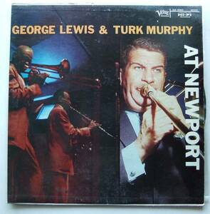 ◆ GEORGE LEWIS & TURK MURPHY at Newport ◆ Verve MGV-8732 (trumpet:dg) ◆ V