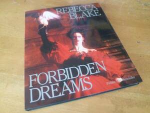 レベッカ・ブレイク RUREBECCA BLAKE ／ FORBIDDEN DREAMS ◆洋書◆