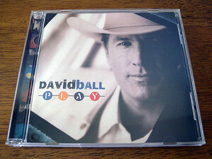 ■ DAVID BALL / PLAY ■ デヴィッド・ボール / プレイ
