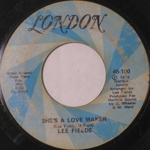 Lee Fields - She's A Love Maker ■ funk 45 試聴