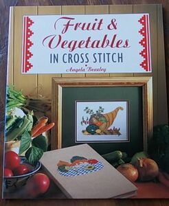 Fruit & Vegetables IN CROSS STITCH Angela Beazley