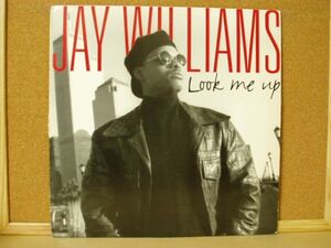 JAY WILLIAMS / LOOK ME UP