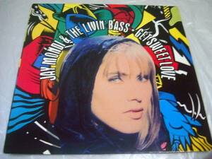 12”　JAY MONDI & THE LIVIN BASS/GET SWEET LOVE/UK