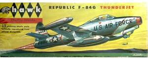 セール品☆HAWK ホーク / REPUBLIC F-84G THUNDERJET(1/48) 張り合せ箱