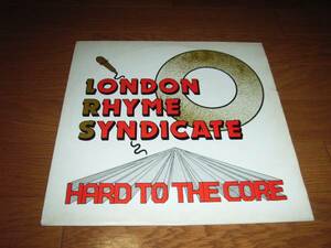 LONDON RHYME SYNDICATE / HARD TO CORE /UK HIP HOP