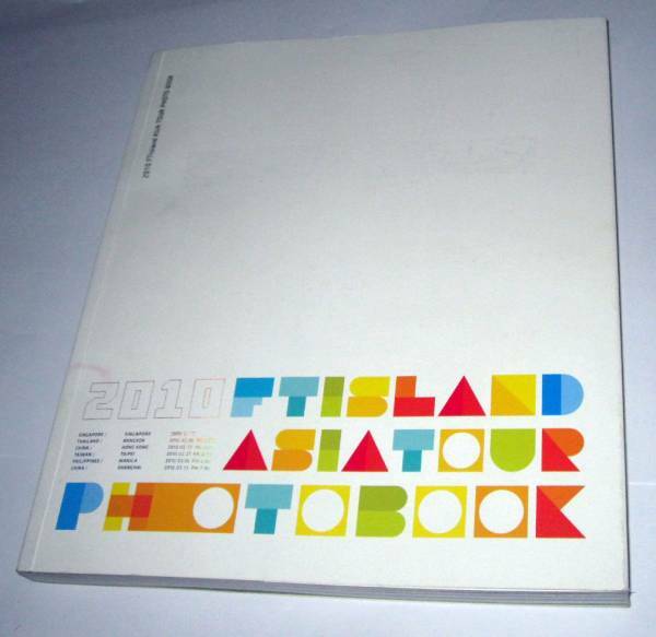 2010 FTISLAND ASIA TOUR PHOTOBOOK F.t.Island写真集　送料無料　即決