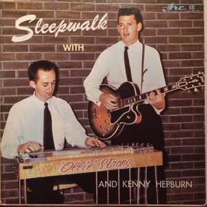 OLLIE STRONG AND KENNY HEPBURN LP SLEEPWALK контри-рок 