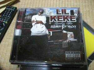 CD LIL KEKE / LOVED BY FEW HATED BY MANY GANGSTA G-RAP G-FUNK G-LUV