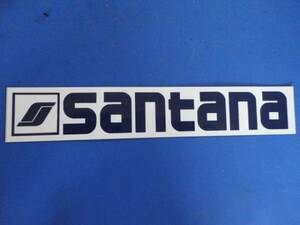 ☆本物☆SANTANA（サンタナ）ステッカー新品☆ハコスカ・セリカ☆ワッツ☆ＴＮＤ☆ラリー