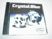 CRYSTAL BLUE 「CAUGHT IN THE GAME」 メロディアス・ハード系名盤_画像1