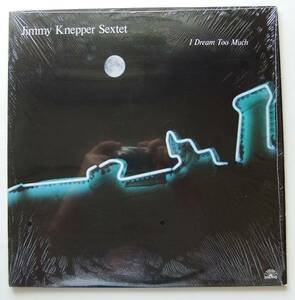 ◆ JIMMY KNEPPER Sextet / I Dream Too Much ◆ Soul Note SN-1092 (Italy) ◆ A