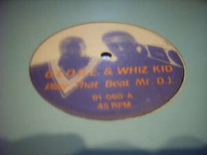 G.L.O.B.E. & WHIZ KID / PLAY THAT BEAT MR.D.J. //エレクトロ/オールドスクール