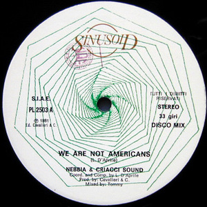 【Disco 12】Nebbia & Criacci Sound / We Are Not American